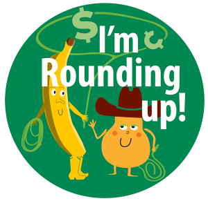 button that says "I'm rounding up"